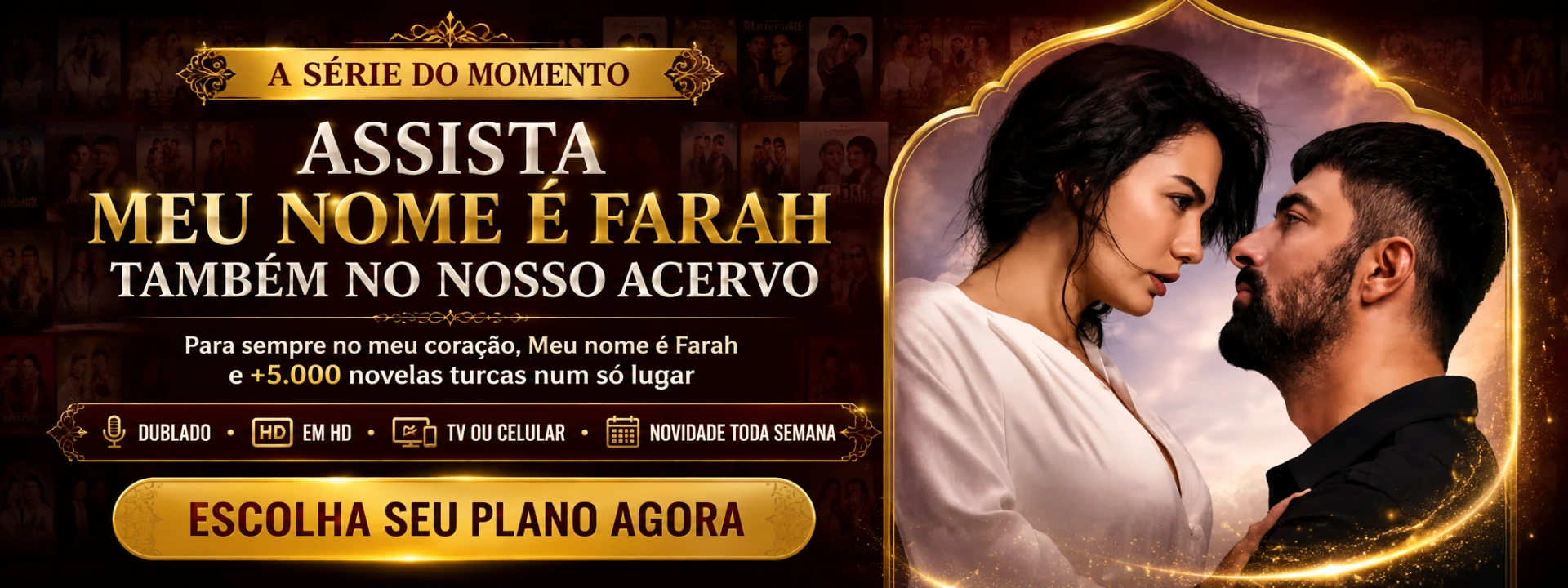 Assista Meu Nome é Farah também no nosso acervo com mais de 5.000 novelas turcas